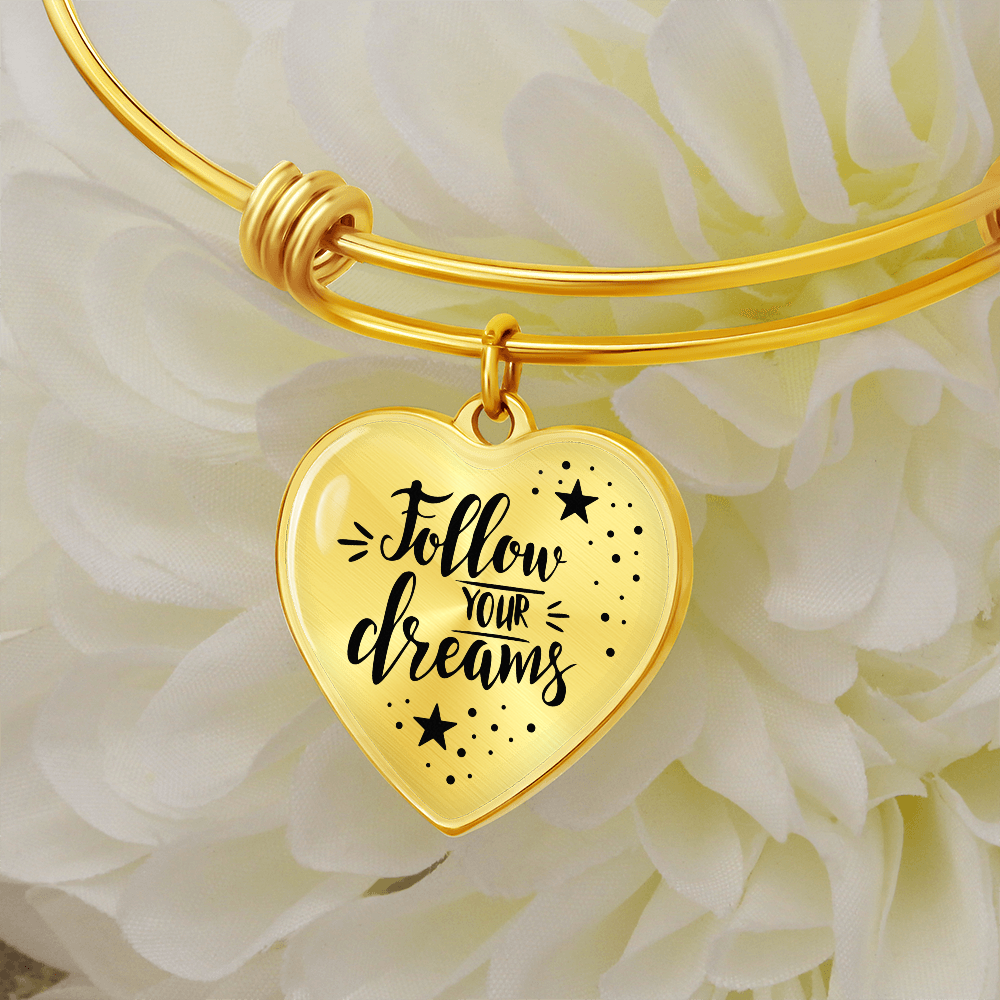 Follow Your Dreams Luxury Heart Bangle