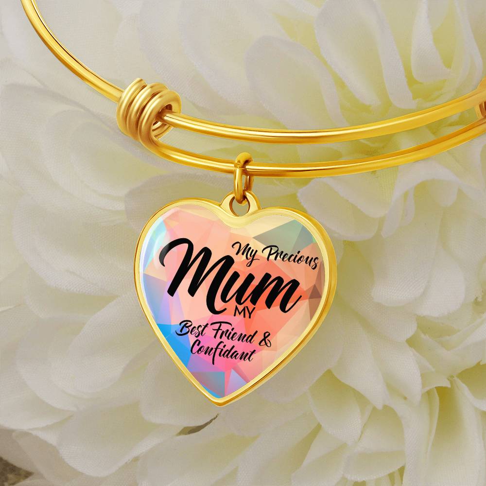 My Precious Mum Best Friend & Confidant Luxury Heart Bangle