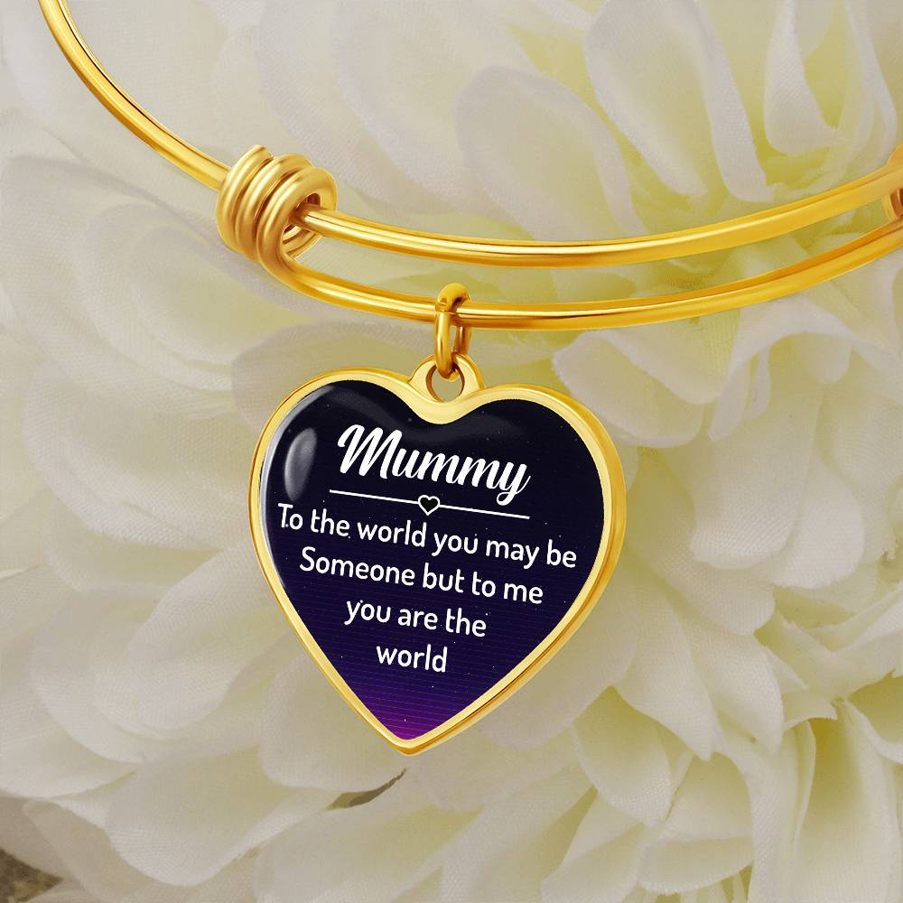Mummy You Are My World Luxury Heart Bangle