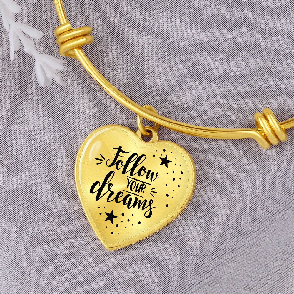 Follow Your Dreams Luxury Heart Bangle