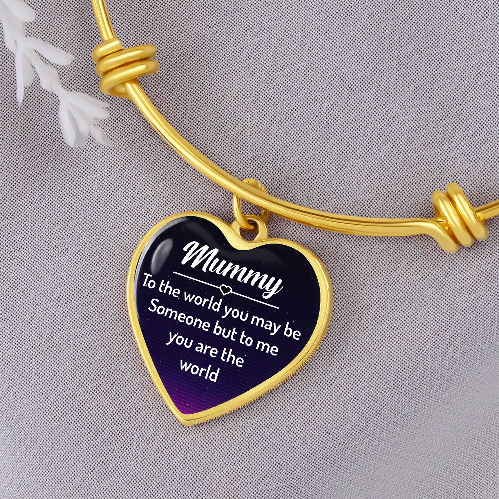 Mummy You Are My World Luxury Heart Bangle