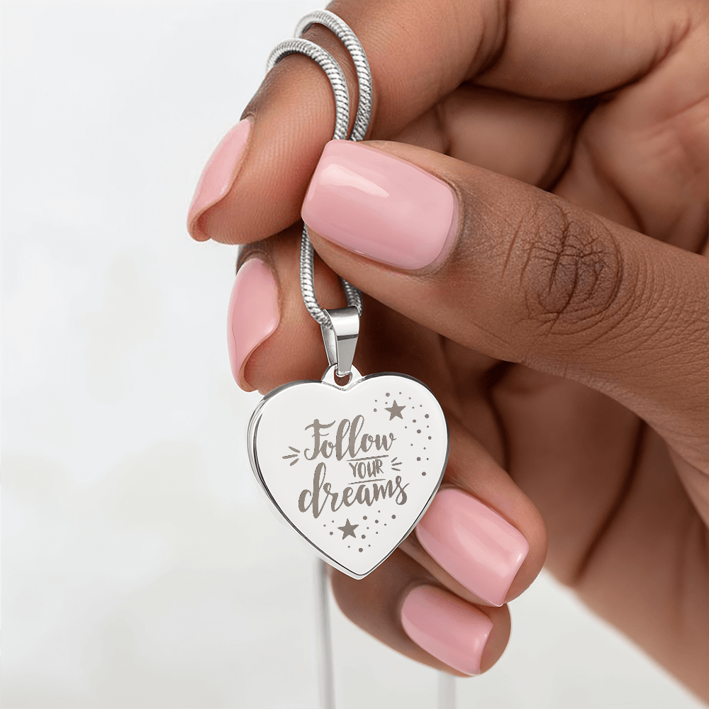 Always Remember to Follow Your Dreams Engraved Heart Necklace