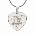 Always Remember to Follow Your Dreams Engraved Heart Necklace
