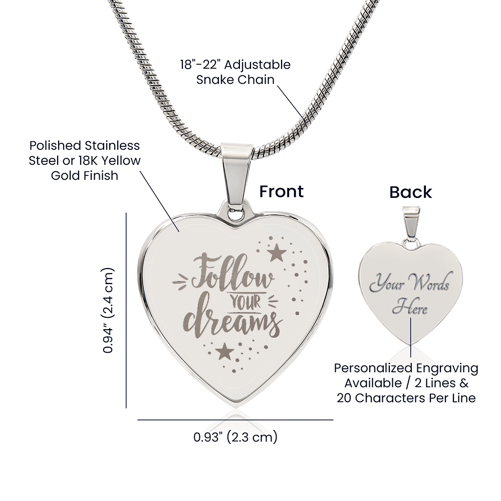 Always Remember to Follow Your Dreams Engraved Heart Necklace