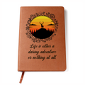 Life Is Either a Daring Adventure or Nothing at All Graphic Journal