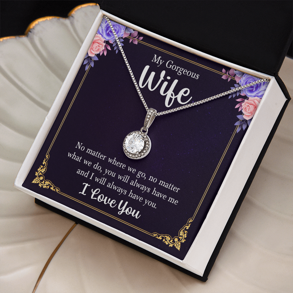 My Gorgeous Wife Always Have You Eternal Hope Necklace