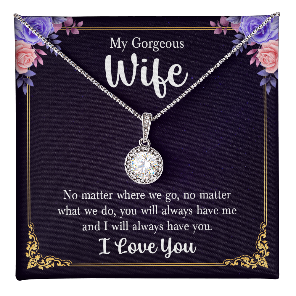 My Gorgeous Wife Always Have You Eternal Hope Necklace