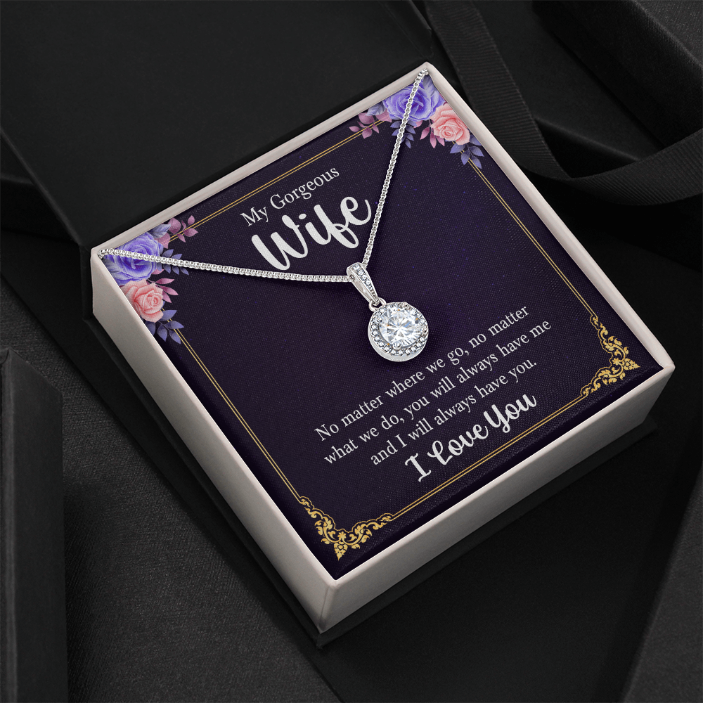 My Gorgeous Wife Always Have You Eternal Hope Necklace
