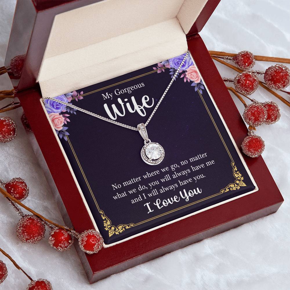 My Gorgeous Wife Always Have You Eternal Hope Necklace