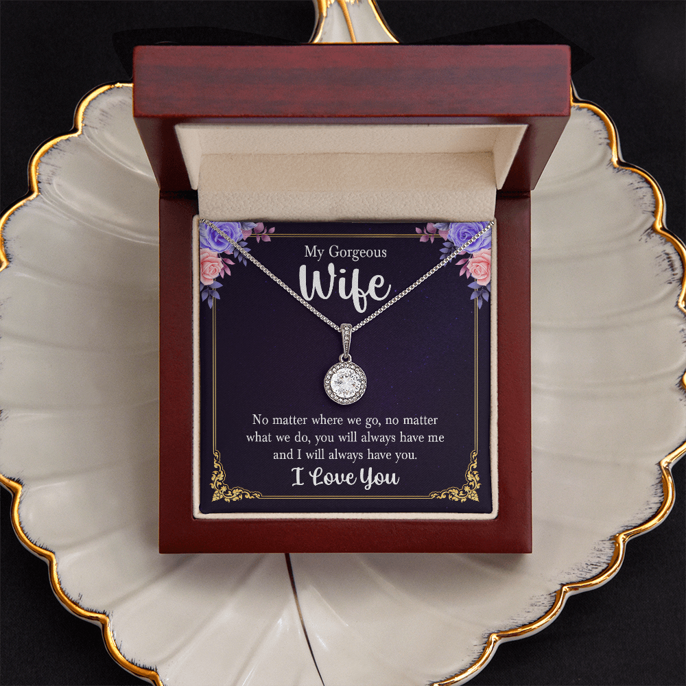 My Gorgeous Wife Always Have You Eternal Hope Necklace