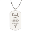 Dad, The First Man I Ever Loved Engraved Dog Tag Necklace