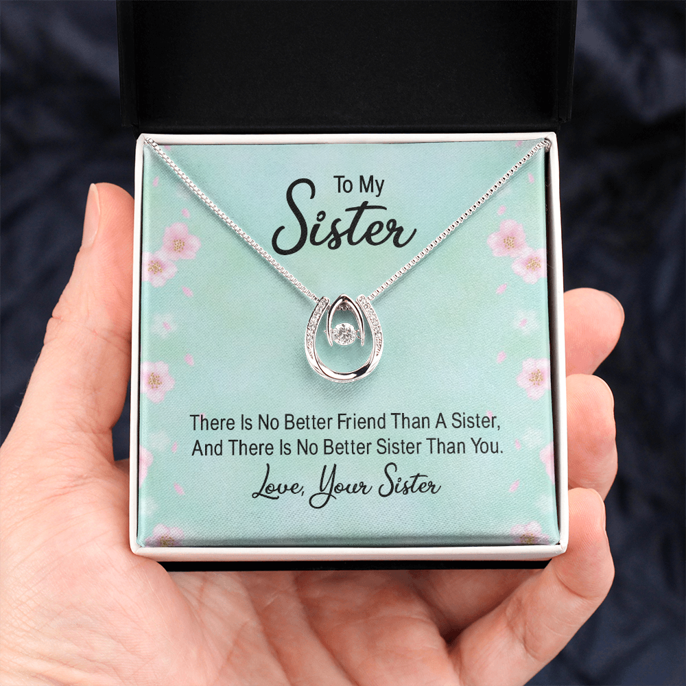 To My Sister No Better Friend Lucky In Love Necklace