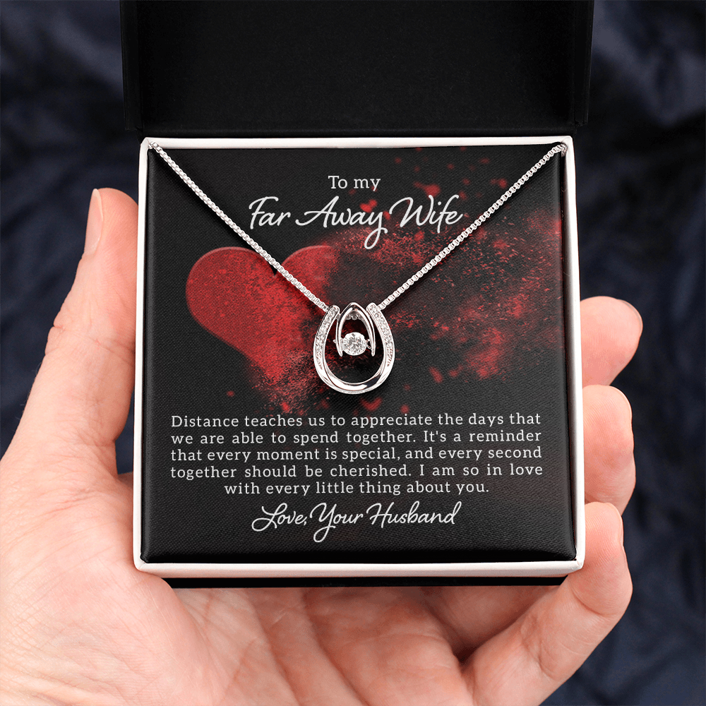 To My Far Away Wife Distance Apart Lucky In Love Necklace