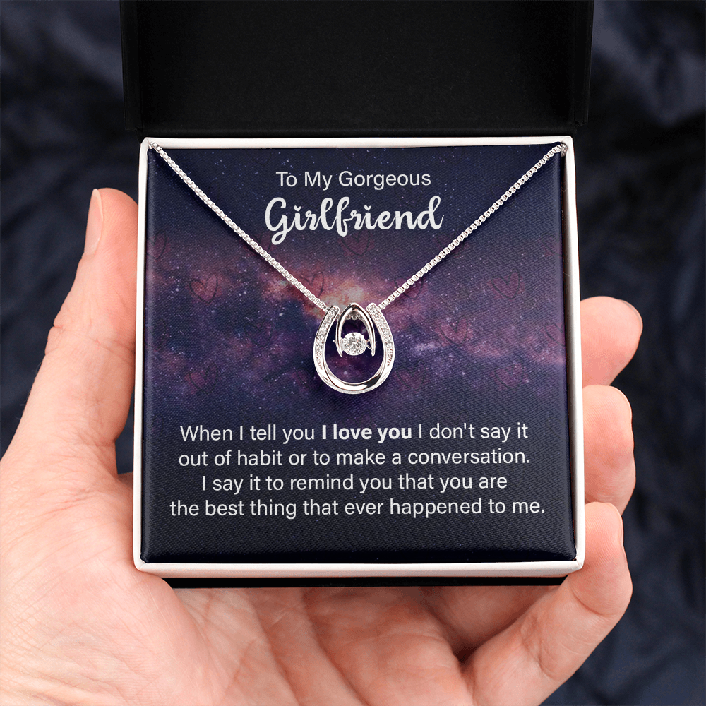 To My Gorgeous Girlfriend Best Thing That Happened Lucky In Love Necklace