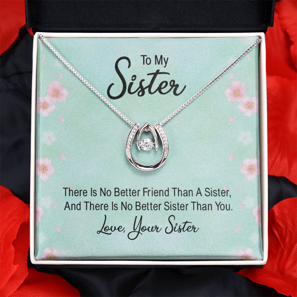 To My Sister No Better Friend Lucky In Love Necklace