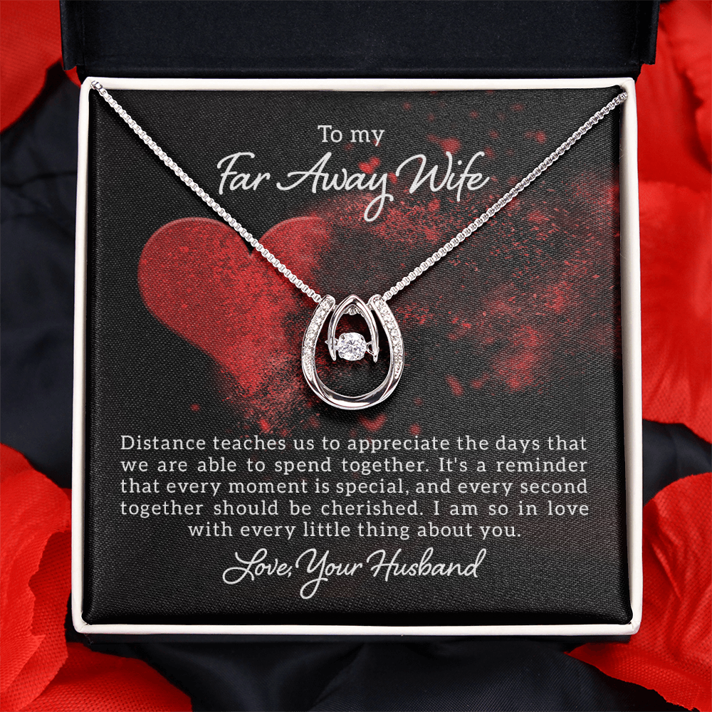 To My Far Away Wife Distance Apart Lucky In Love Necklace