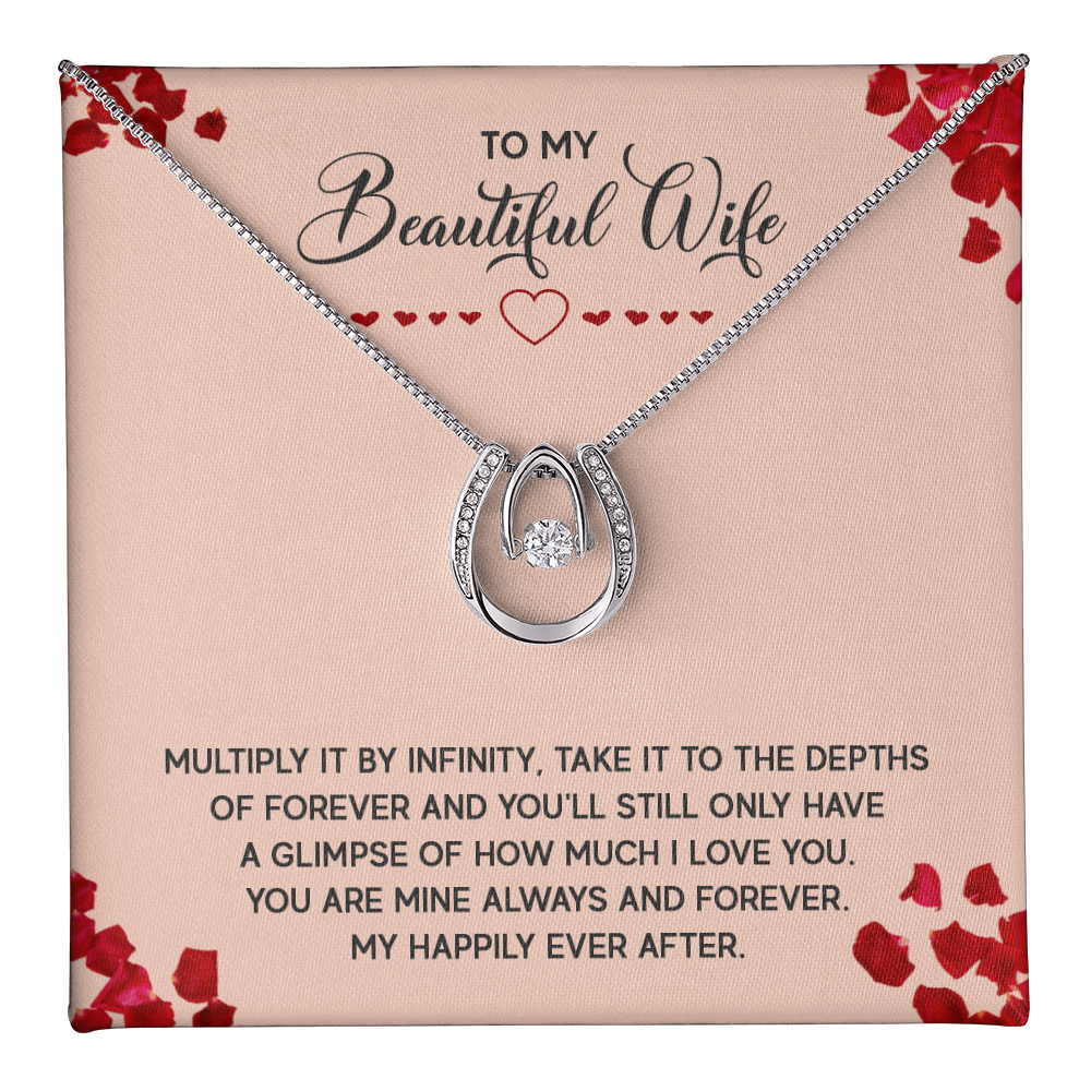 To My Beautiful Wife Happily Ever After Lucky In Love Necklace