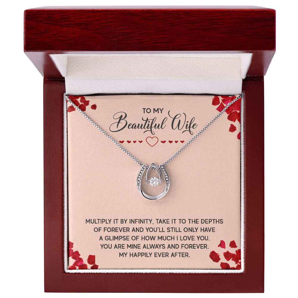 To My Beautiful Wife Happily Ever After Lucky In Love Necklace