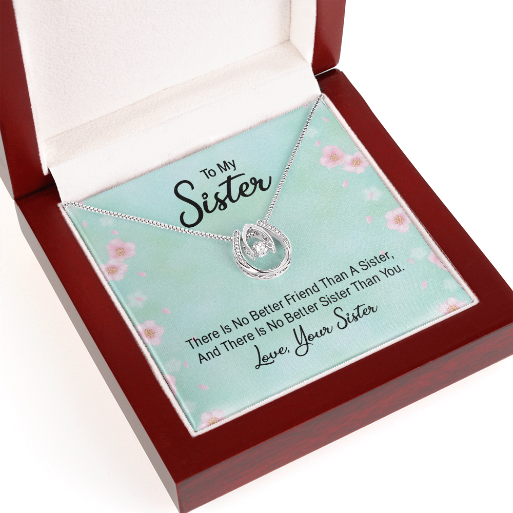 To My Sister No Better Friend Lucky In Love Necklace