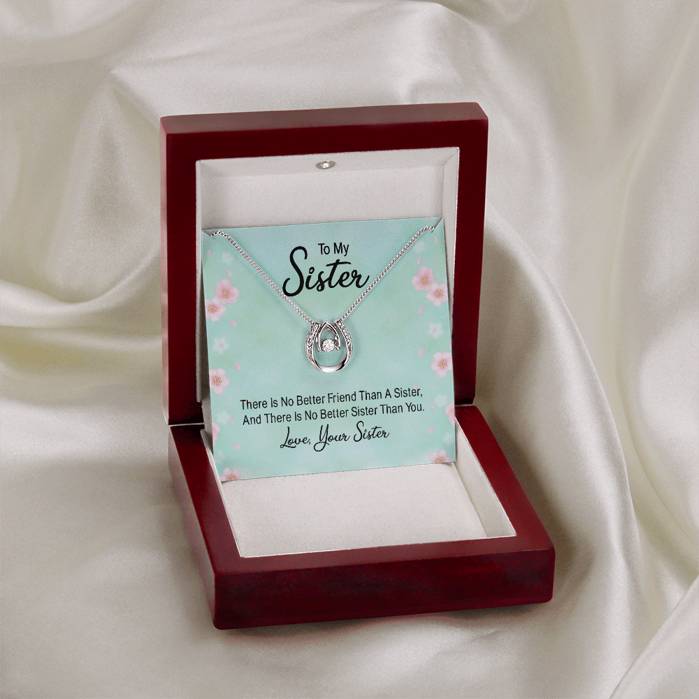 To My Sister No Better Friend Lucky In Love Necklace