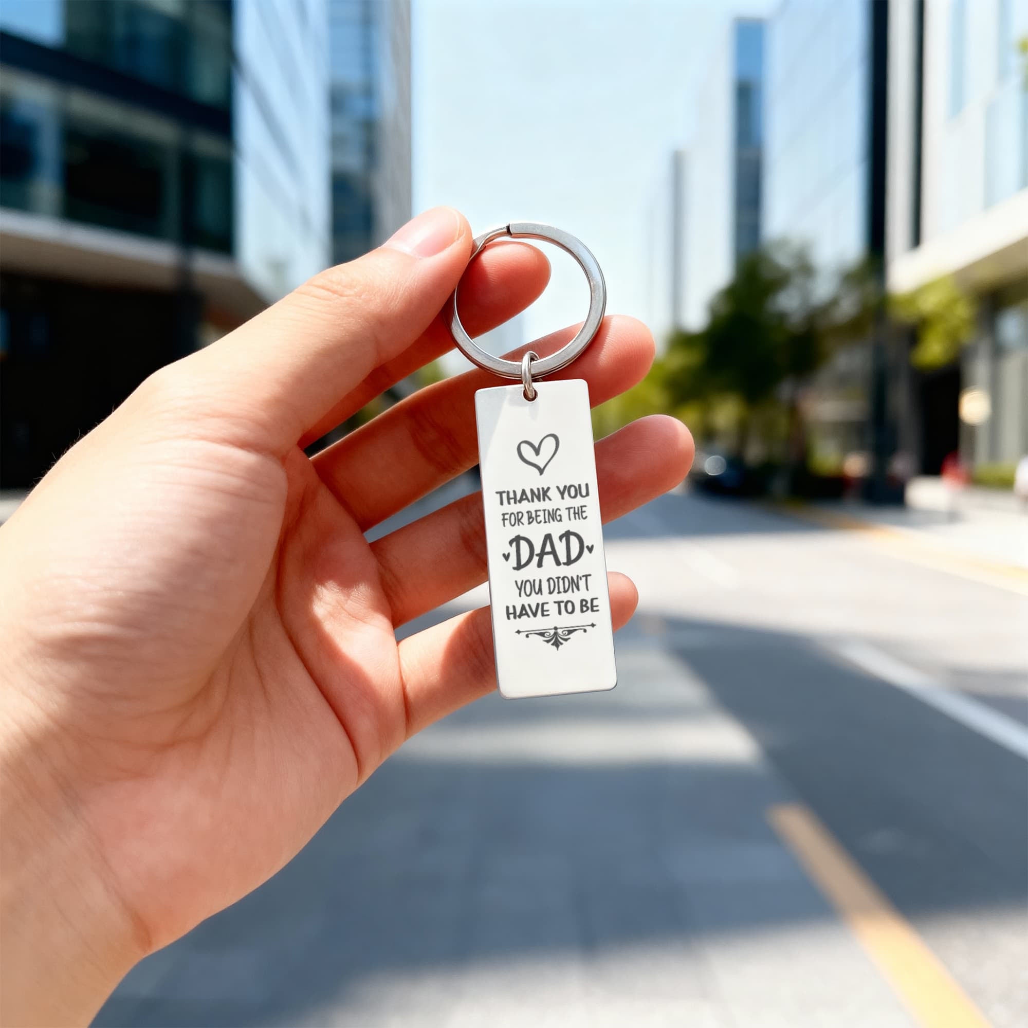 Thank You for Being the Dad You Didn’t Have to Be – Engraved Keychain