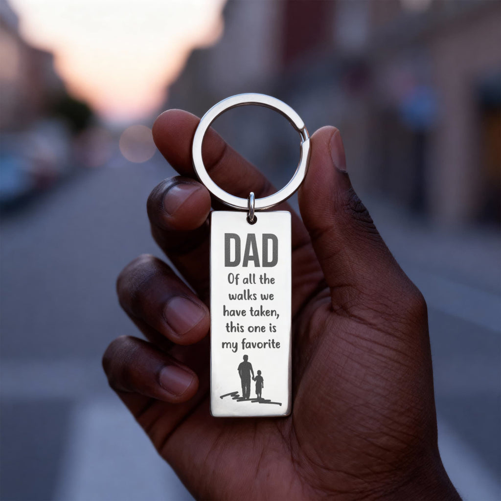 Dad – Of All the Walks We’ve Taken Engraved Keychain