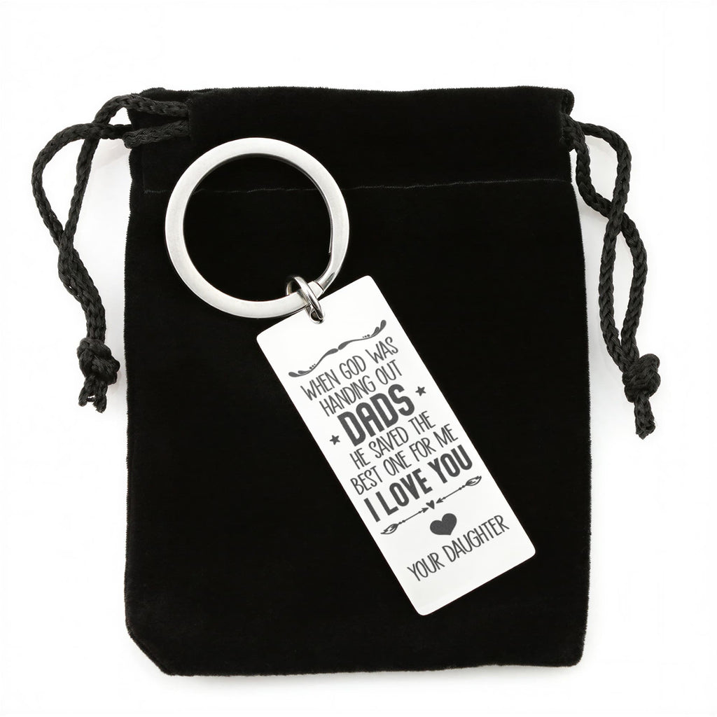The Best Dads Have Daughters – Engraved Keychain