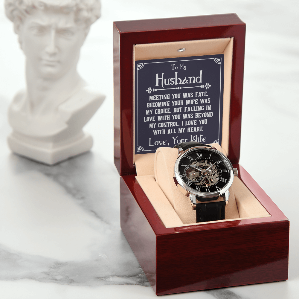 To My Husband, Meeting You Was Fate Openwork Watch