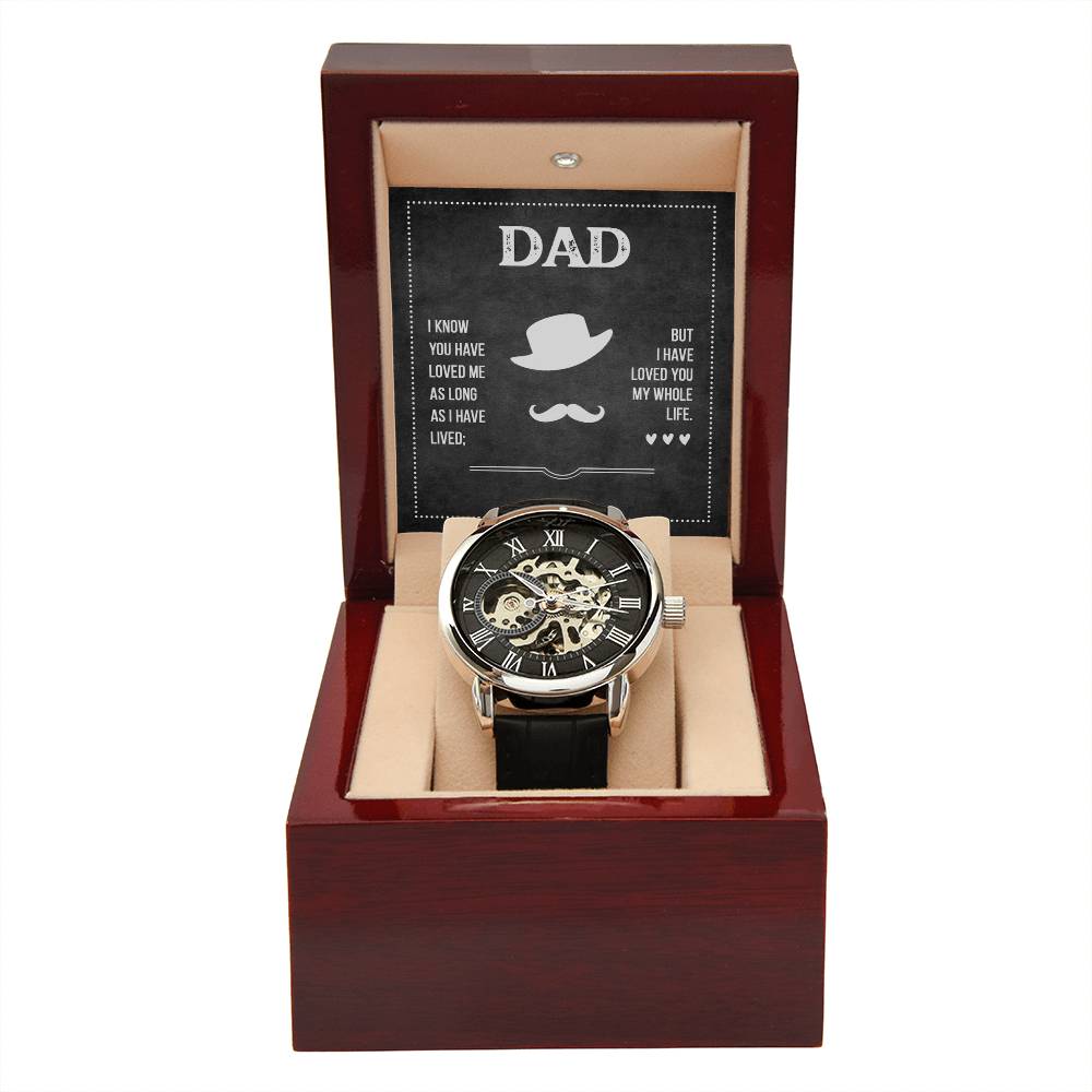 Dad, I Have Loved You My Whole Life Openwork Watch
