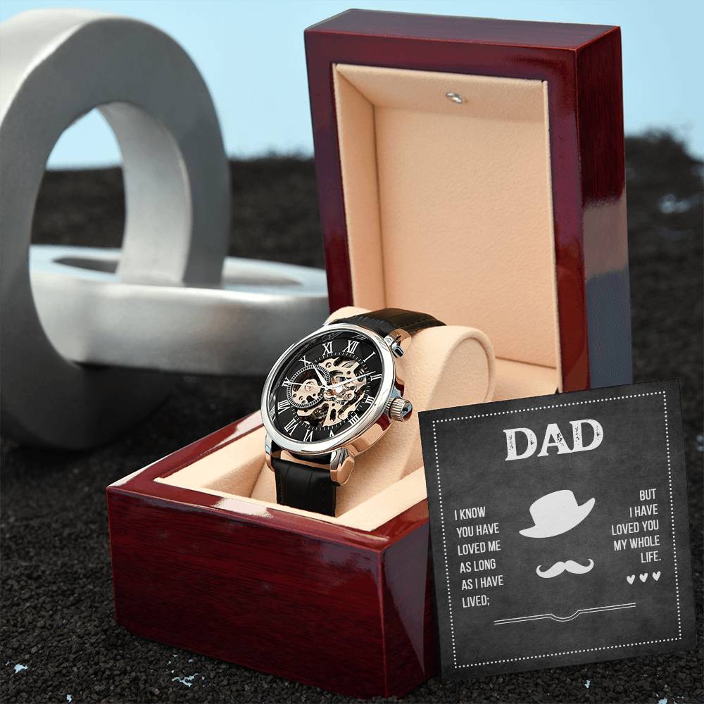 Dad, I Have Loved You My Whole Life Openwork Watch