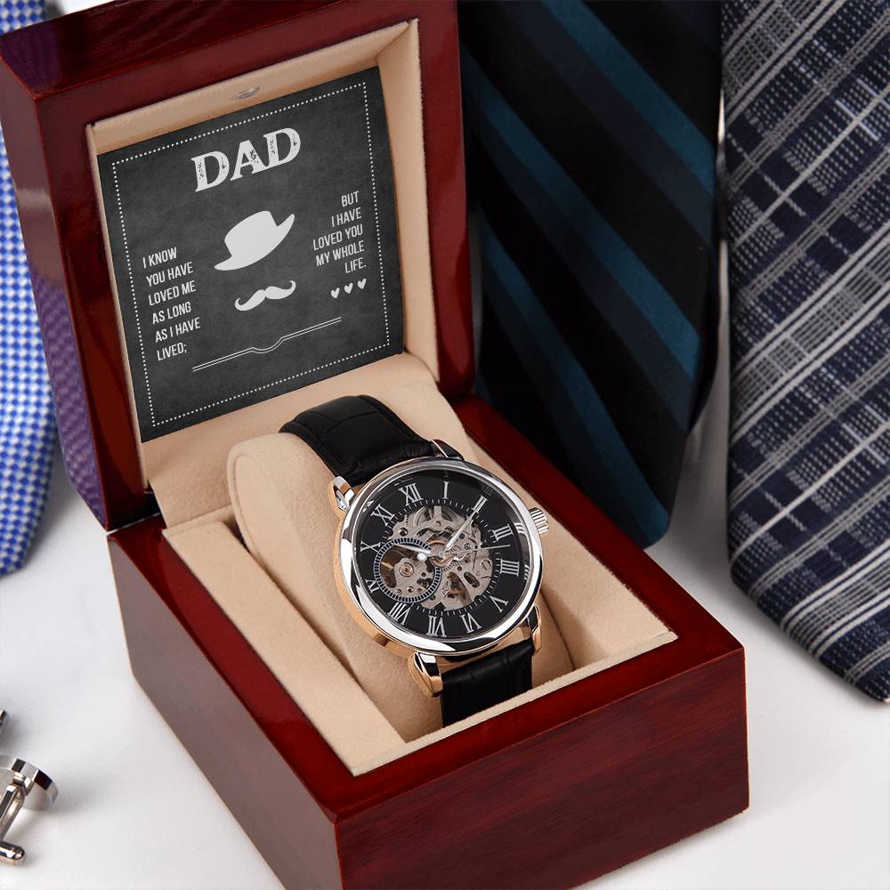 Dad, I Have Loved You My Whole Life Openwork Watch