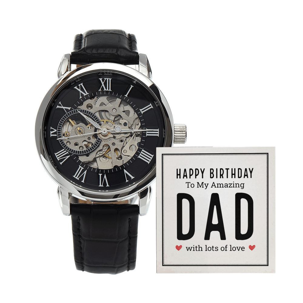 Happy Birthday to My Amazing Dad Openwork Watch