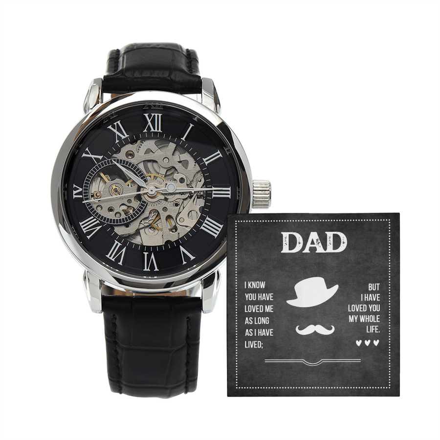 Dad, I Have Loved You My Whole Life Openwork Watch