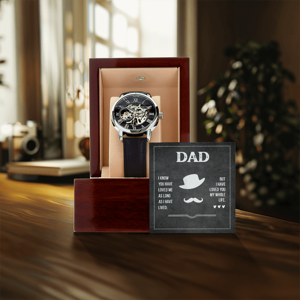 Dad, I Have Loved You My Whole Life Openwork Watch