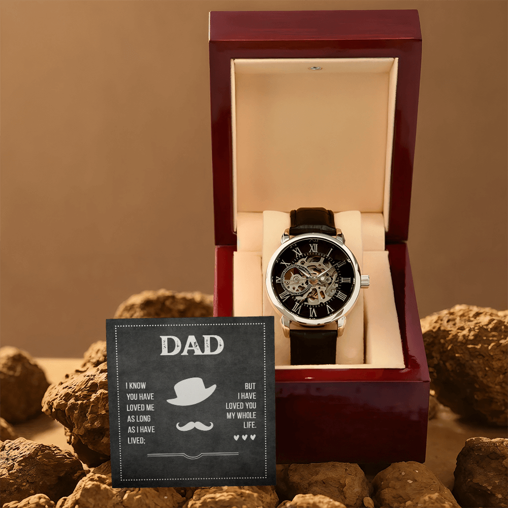 Dad, I Have Loved You My Whole Life Openwork Watch