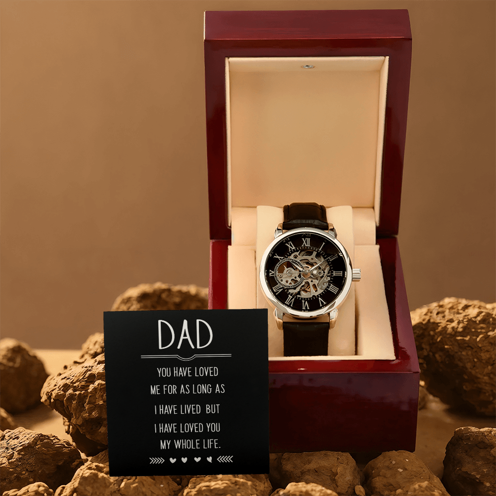 Dad, You Have Loved Me My Whole Life Openwork Watch