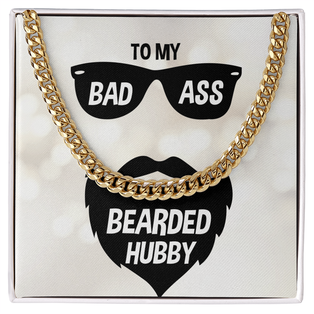 To My Bad Ass Bearded Hubby Cuban Link Chain