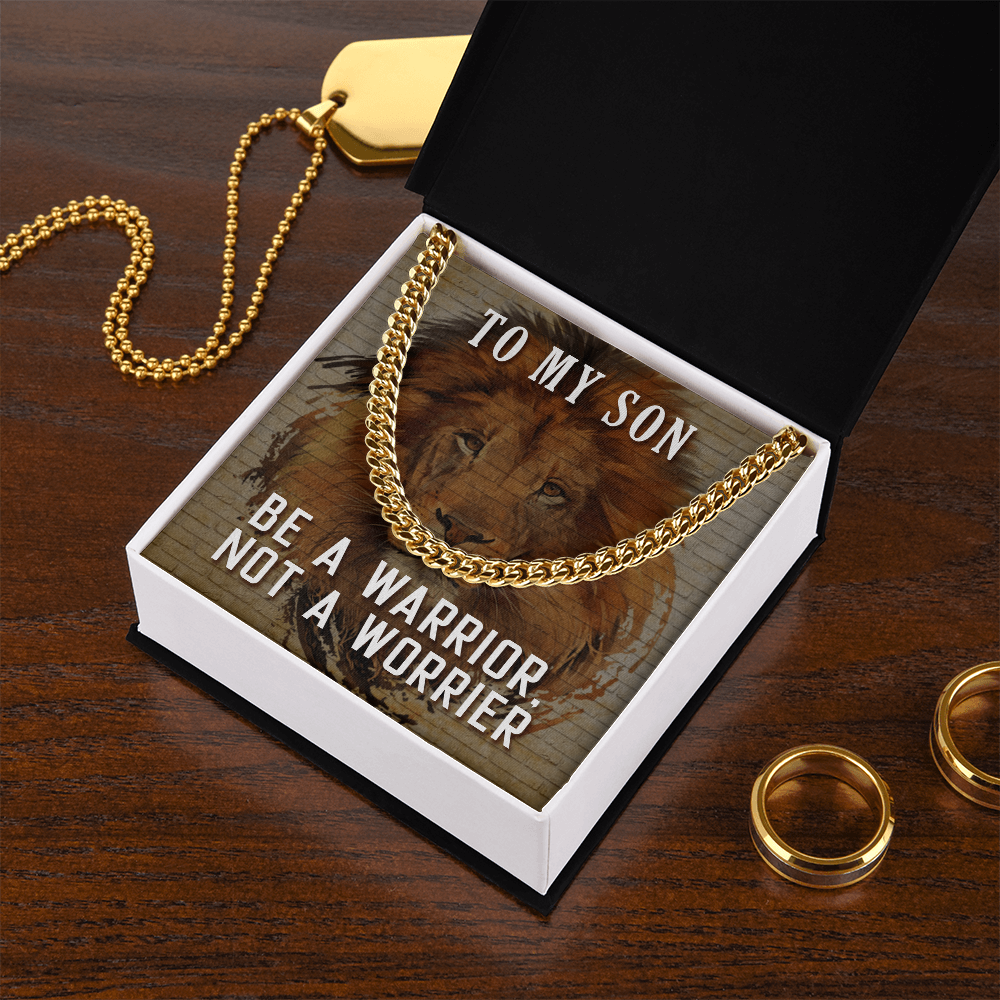 To My Son Be a Warrior Cuban Link Chain