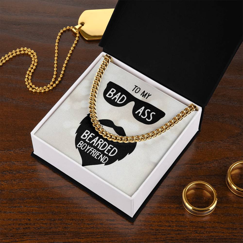 To My Bad Ass Bearded Boyfriend Cuban Link Chain