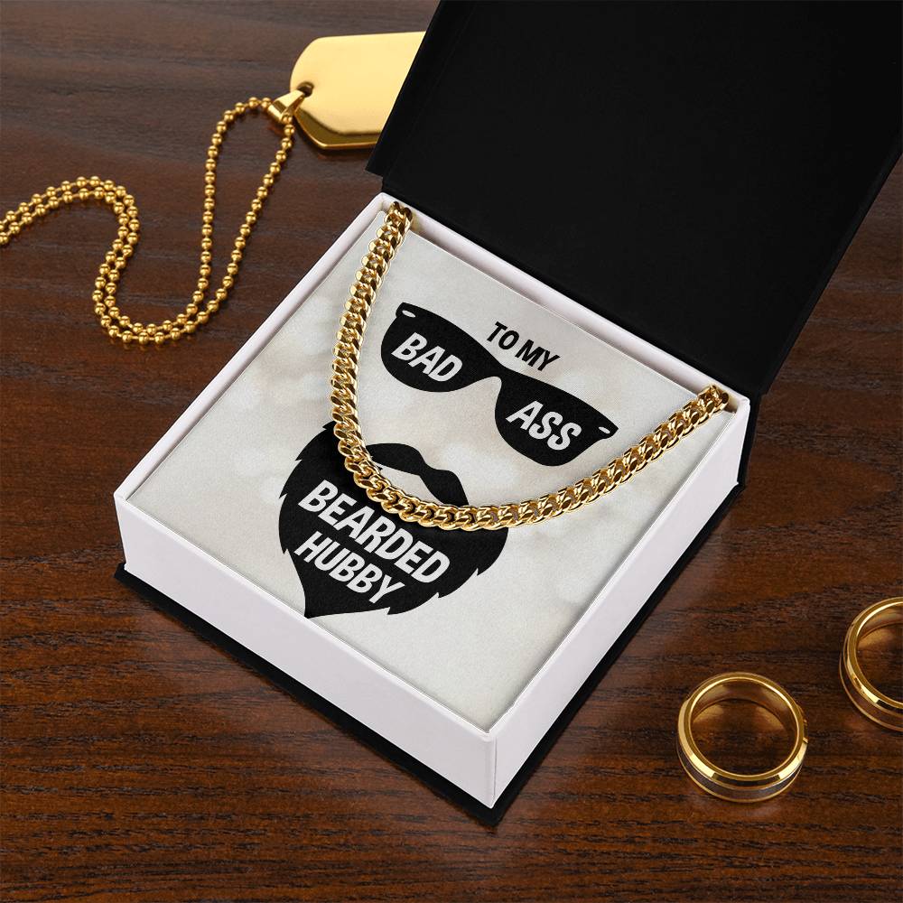 To My Bad Ass Bearded Hubby Cuban Link Chain