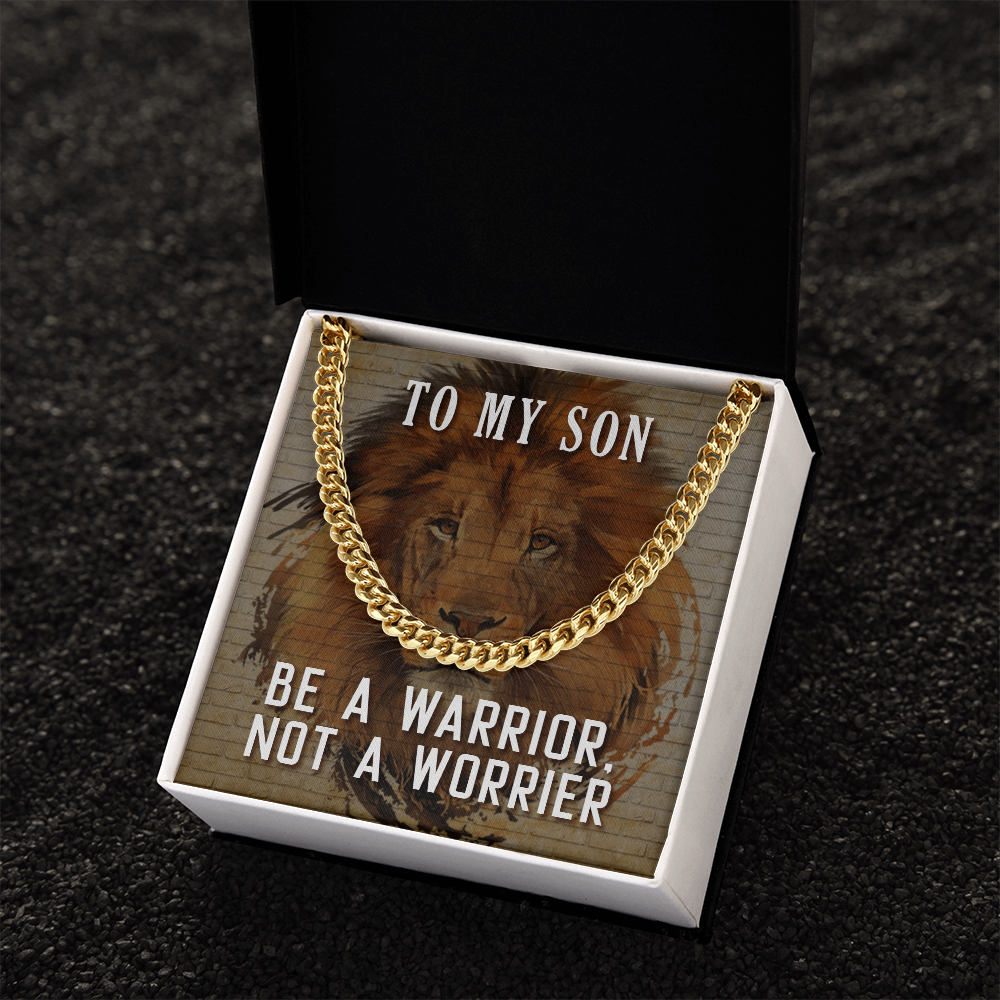 To My Son Be a Warrior Cuban Link Chain