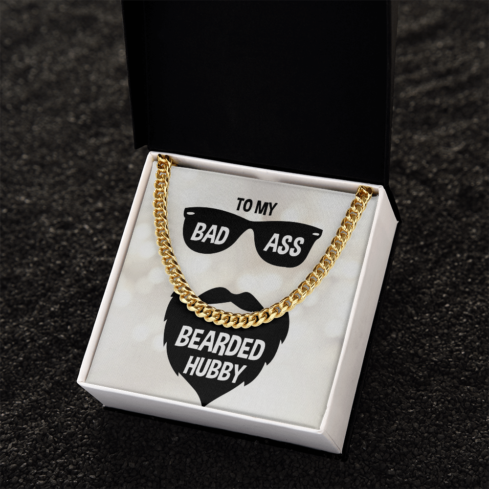 To My Bad Ass Bearded Hubby Cuban Link Chain