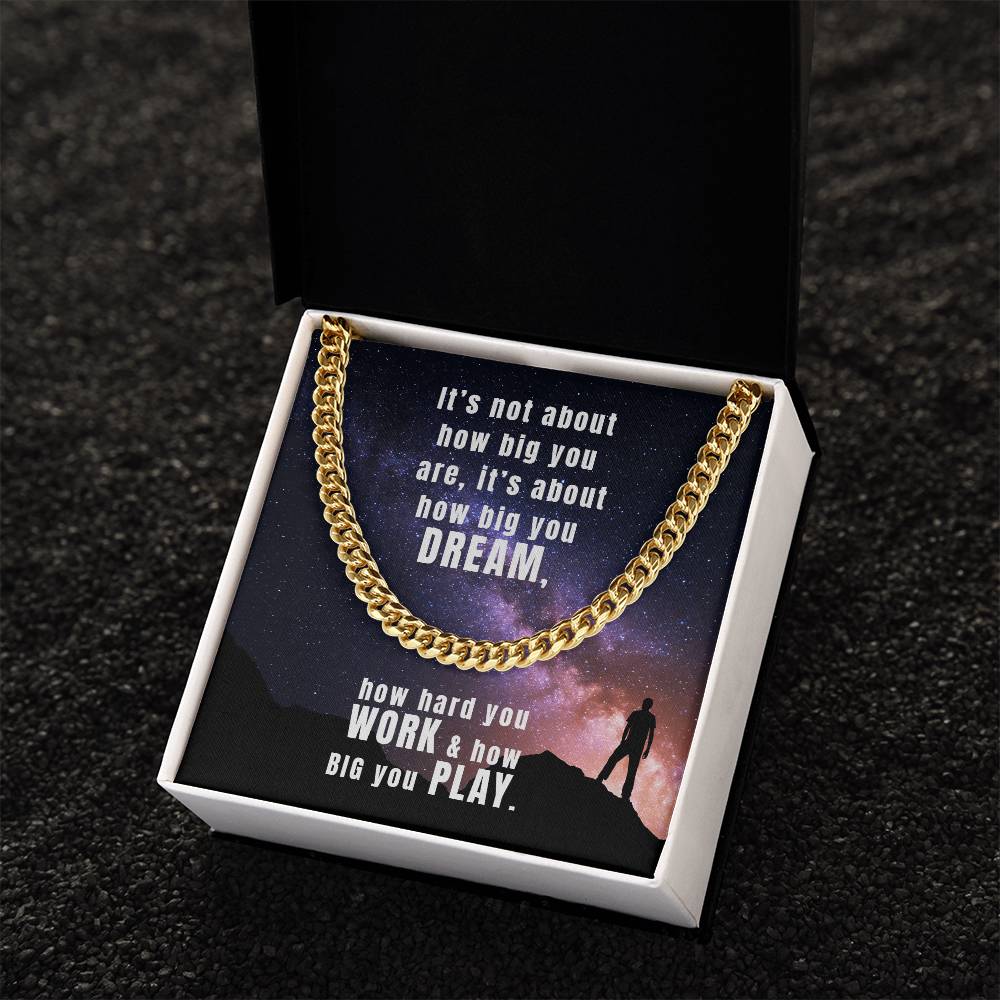 Dream Work Play Cuban Link Chain