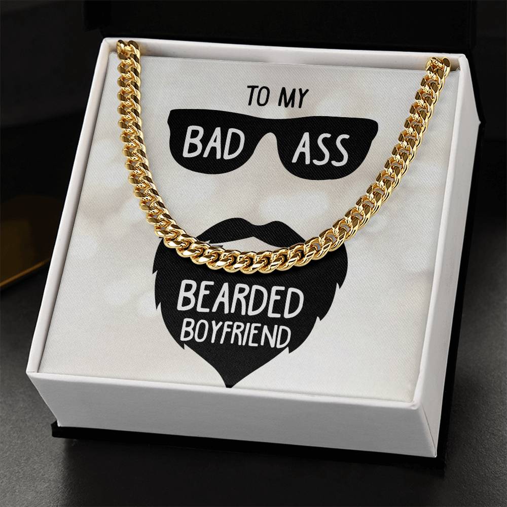 To My Bad Ass Bearded Boyfriend Cuban Link Chain