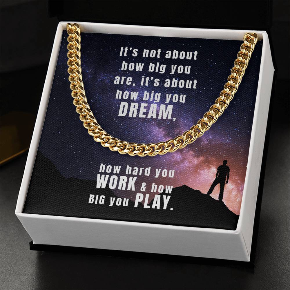 Dream Work Play Cuban Link Chain