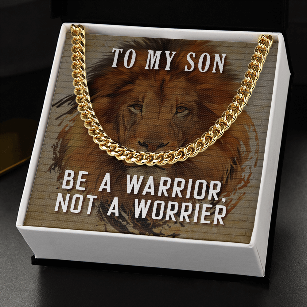 To My Son Be a Warrior Cuban Link Chain