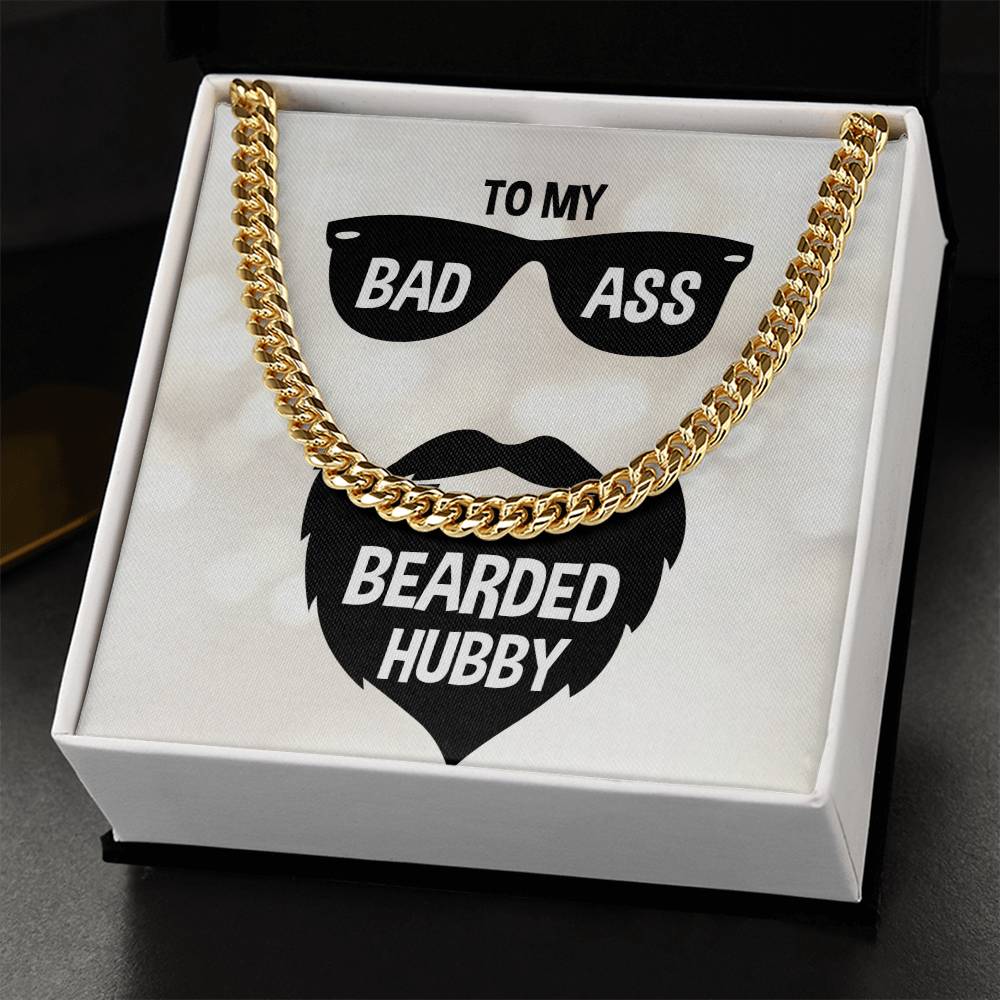 To My Bad Ass Bearded Hubby Cuban Link Chain