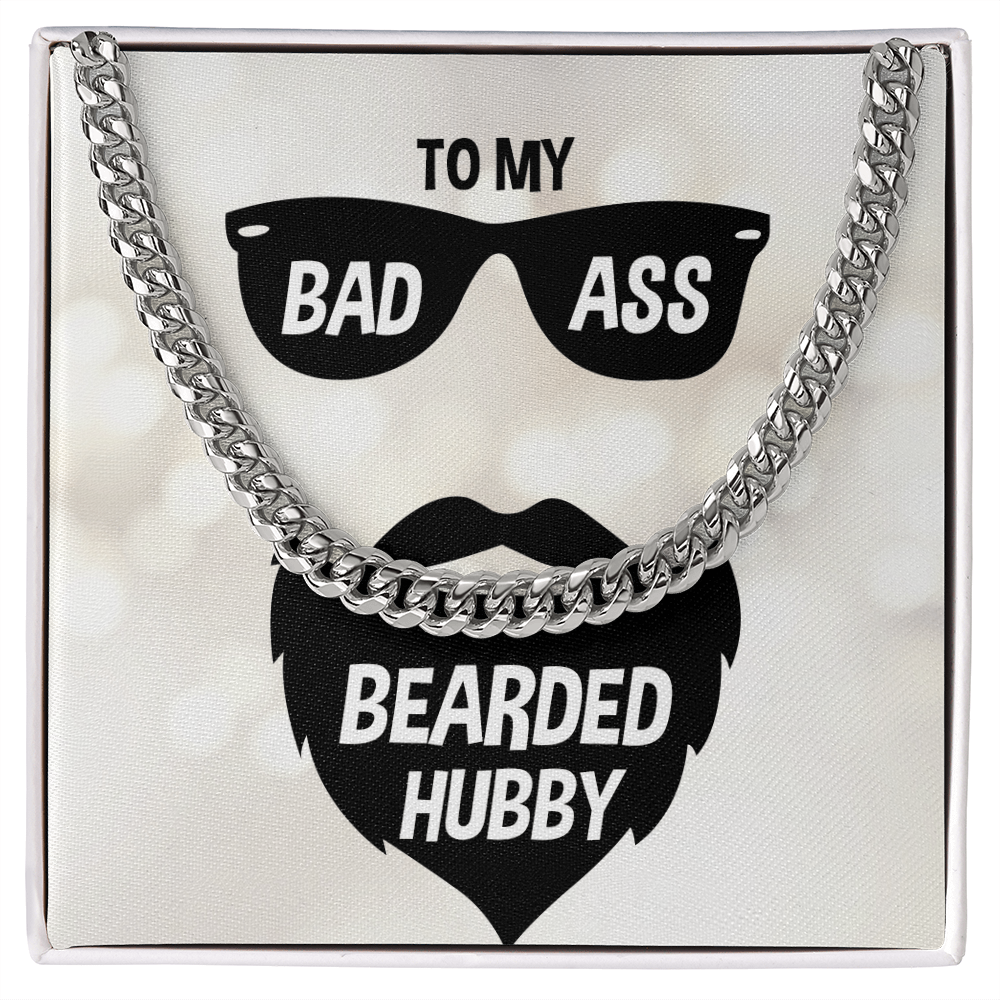 To My Bad Ass Bearded Hubby Cuban Link Chain