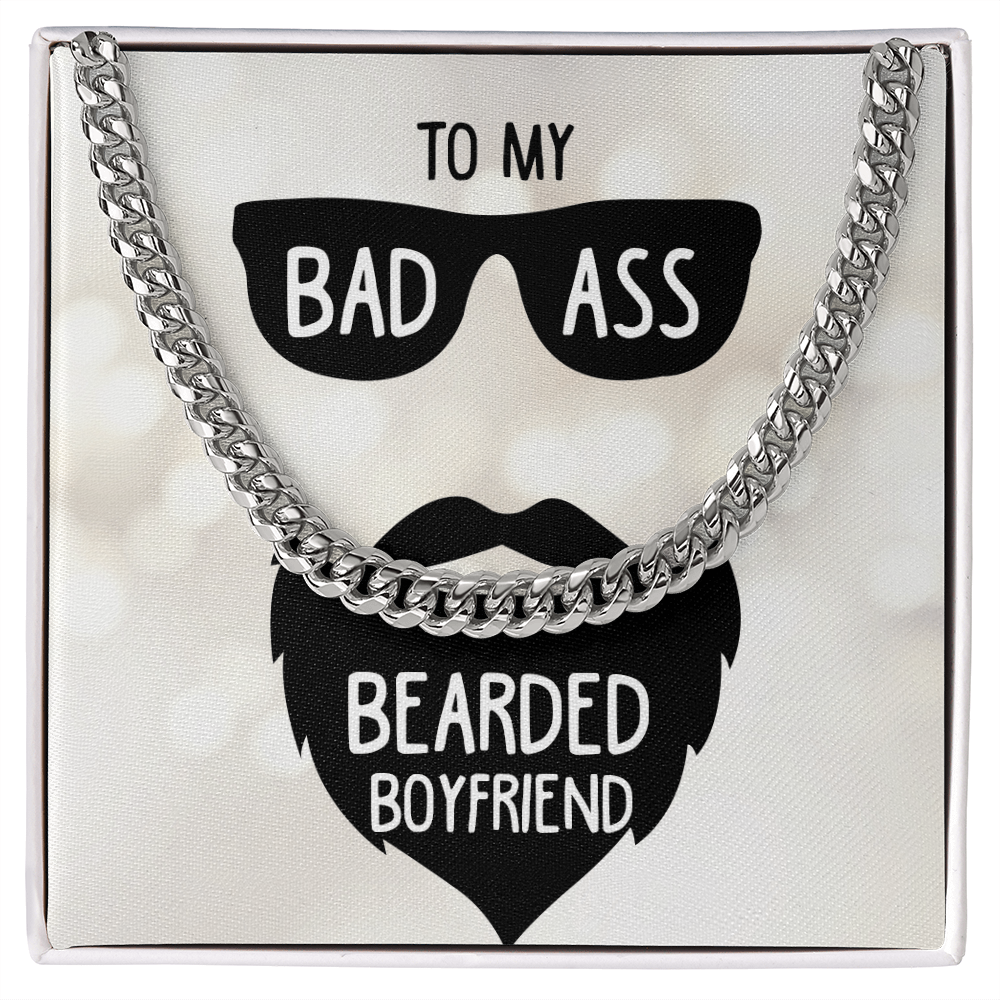 To My Bad Ass Bearded Boyfriend Cuban Link Chain