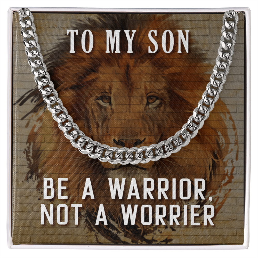 To My Son Be a Warrior Cuban Link Chain